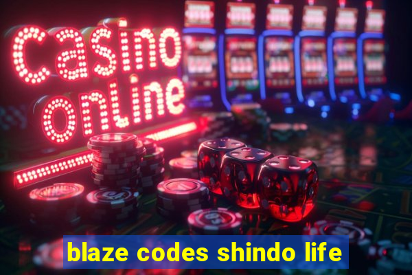 blaze codes shindo life